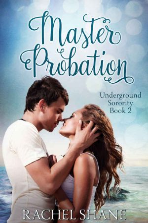 [Underground Sorority 02] • Master Probation